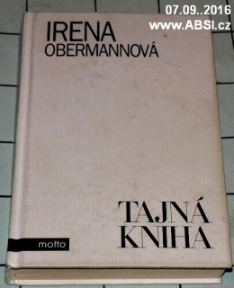 TAJNÁ KNIHA FIKTIVNÍ DENÍK JEDNOHO BLÍŽE NEURČENÉHO ROKU OD HROMNIC DO HROMNIC