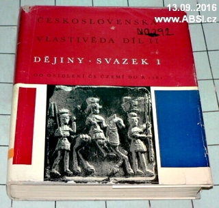 ČESKOSLOVENSKÁ VLASTIVĚDA DÍL II. - OD OSÍDLENÍ ČS. ÚZEMÍ DO R. 1781