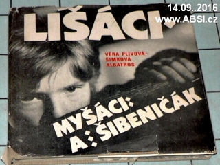 LIŠÁCI, MYŠÁCI A ŠIBENIČÁK - FILMOVÁ POVÍDKA