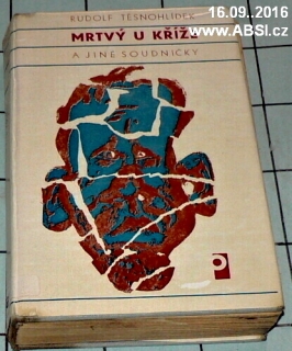 MRTVÍ U KŘÍŽE A JINÉ SOUDNIČKY