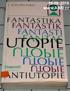 FANTASTIKA UTOPIE ANTIUTOPIE