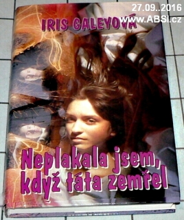 NEPLAKALA JSEM, KDYŽ TÁTA ZEMŘEL