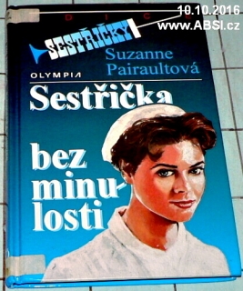SESTŘIČKA BEZ MINULOSTI