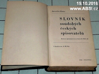 SLOVNÍK SOUDOBÝCH ČESKÝCH SPISOVATELŮ - KRÁSNÉ PÍSEMNICTVÍ V LETECH 1918-45