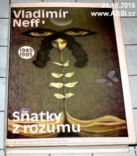 SŇATKY Z ROZUMU 1945-1985