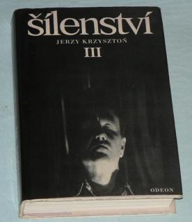 ŠÍLENSTVÍ III