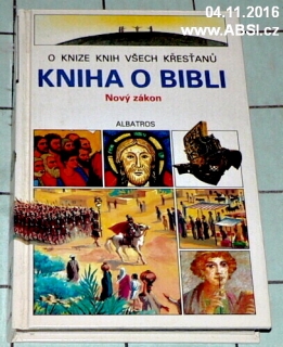 O KNIZE KNIH VŠECH KŘESŤANŮ - KNIHA O BIBLI - STARÝ ZÁKON