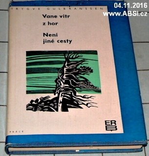 VANE VÍTR Z HOR / NENÍ JINÉ CESTY