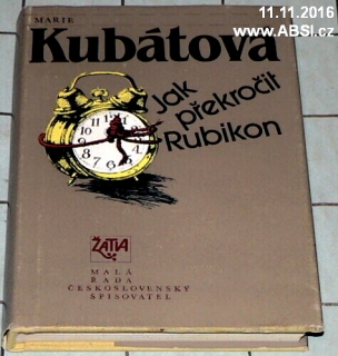 JAK PŘEKROČIT RUBIKON
