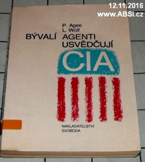 BÝVALÍ AGENTI USVĚDČUJÍ CIA