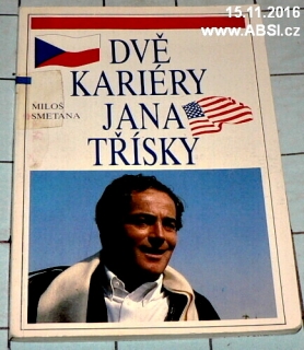 DVĚ KARIÉRY JANA TŘÍSKY - PRAHA - HOLLYWOOD