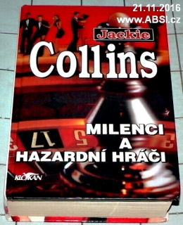 MILENCI A HAZARDNÍ HRÁČI