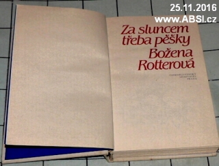 ZA SLUNCEM TŘEBA PĚŠKY