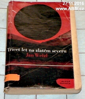 TŘICET LET NA ZLATÉM SEVERU