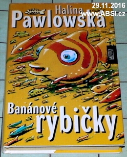 BANÁNOVÉ RYBIČKY