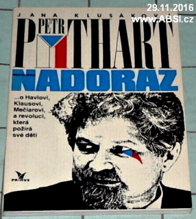 ROZMLOUVAJÍ NADORAZ - PETR PITHART