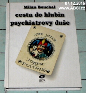 CESTA DO HLUBIN PSYCHIATROVY DUŠE
