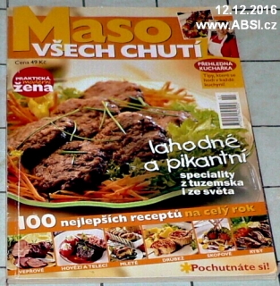 MASO VŠECH CHUTÍ - LAHODNÉ A PIKANTNÍ SPECIALITY Z TUZEMSKA I ZE SVĚTA