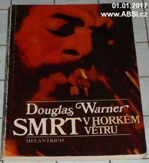 SMRT V HORKÉM VĚTRU