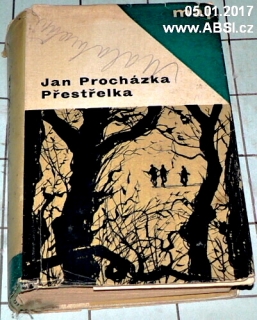 PŘESTŘELKA  - MALÝ ROMÁN Z VELKÉ VÁLKY