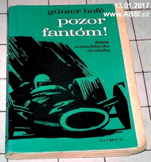 POZOR FANTÓM ! - DRAMA AUTOMOBILOVÉHO ZÁVODNÍKA