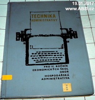 TECHNIKA ADMINISTATIVY PRO II. ROČNÍK EKONOMICKÝCH ŠKOL OBOR HOSPODÁŘSKÁ ADMINIS