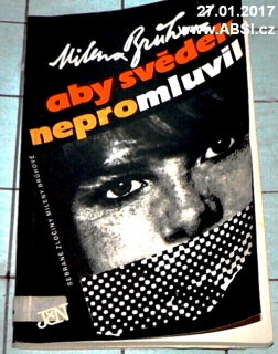 ABY SVĚDEK NEPROMLUVIL