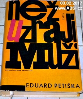 NEŽ UZRAJÍ MUŽI