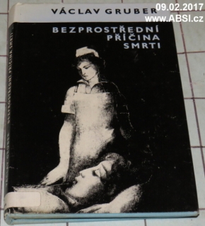 BEZPROSTŘEDNÍ PŘÍČINA SMRTI