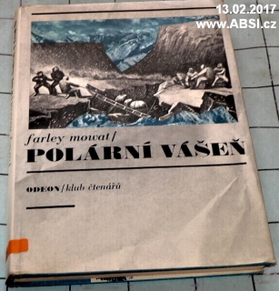 POLÁRNÍ VÁŠEŇ ZA SEVERNÍ TOČNOU S VYŇATKY Z POLÁRNÍCH DENÍKŮ