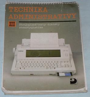 TECHNIKA ADMINISTRATIVY III.