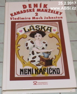 DENÍK KANADSKÉ MANŽELKY 2 - NENÍ KAFÍČKO