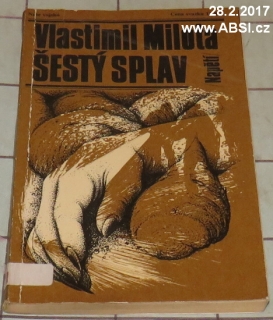 ŠESTÝ SPLAV