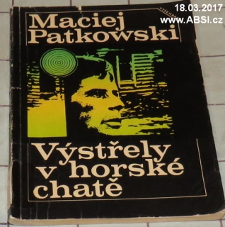 VÝSTŘELY V HORSKÉ CHATĚ
