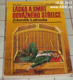 LÁSKA A SMRT ODVÁŽNÉHO STŘELCE
