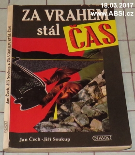 ZA VRAHEM STÁL ČAS - KRIMINALISTICKÉ PŘÍBĚHY