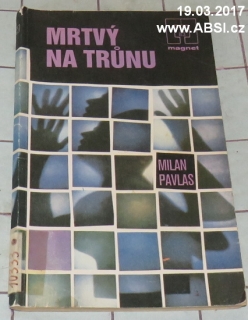 MRTVÝ NA TRŮNU