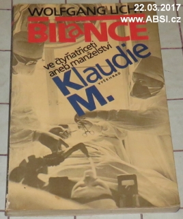 BILANCE VE ČTYŘIATŘICETI ANEB MANŽELSTVÍ KLAUDIE M.