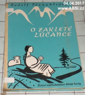 O ZAKLETÉ LÚČANCE