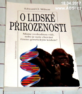 O LIDSKÉ PŘIROZENOSTI - MÁME SVOBODNOU VŮLI, NEBO JE NAŠE CHOVÁNÍ ŘÍZENO ...