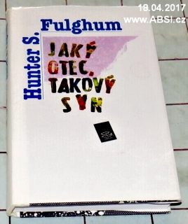 JAKÝ OTEC, TAKOVÝ SYN