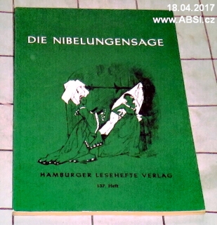 DIE NIBELUNGENSAGE