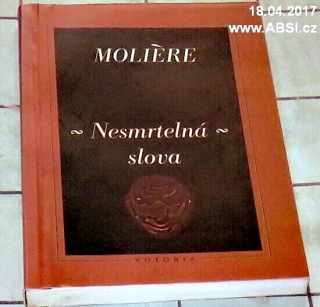 MOLIÉRE - NESMRTELNÁ SLOVA