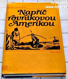 NAPŘÍČ ROVNÍKOVOU AMERIKOU