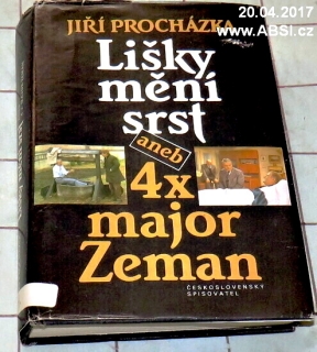 LIŠKY MĚNÍ SRST ANEB 4x MAJOR ZEMAN