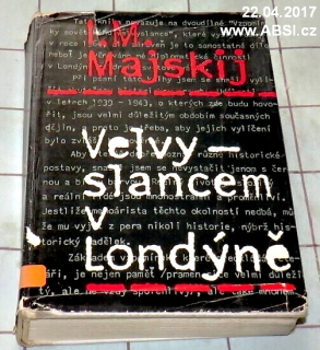 VELVYSLANCEM V LONDÝNĚ - VÁLKA 1939-1943