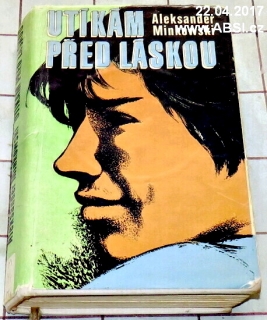 UTÍKÁM PŘED LÁSKOU