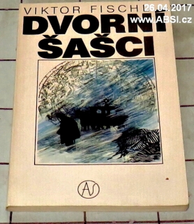 DVORNÍ ŠAŠCI