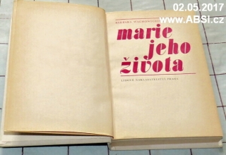 MARIE JEHO ŽIVOTA