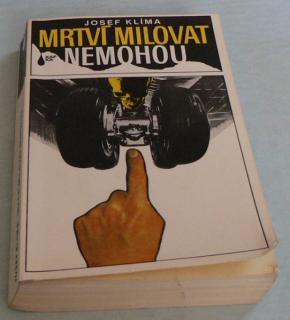MRTVÍ MILOVAT NEMOHOU
